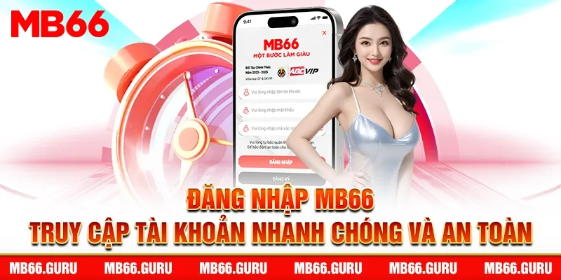 Đăng Nhập MB66 – Truy Cập Tài Khoản Nhanh Chóng Và An Toàn